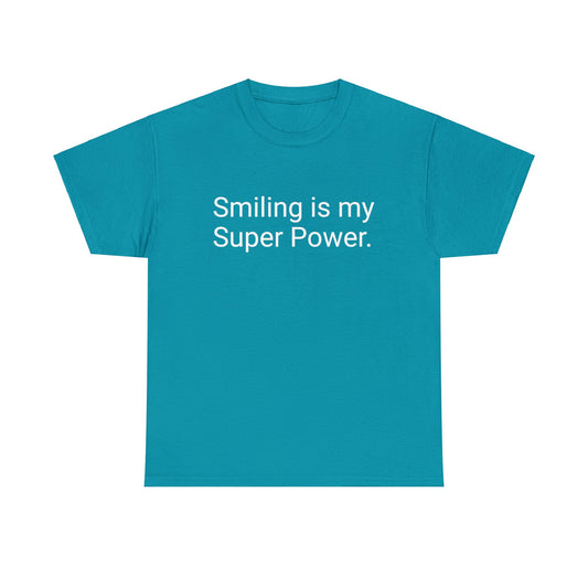 Smiling is my Super Power