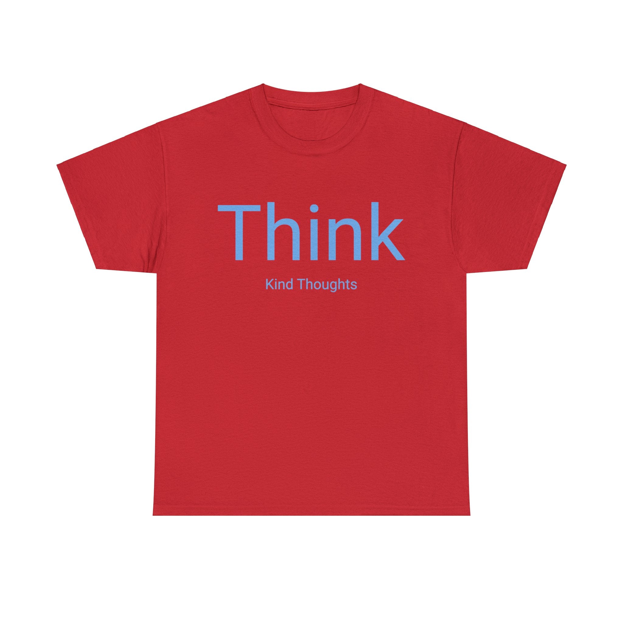 Think Kind Thoughts