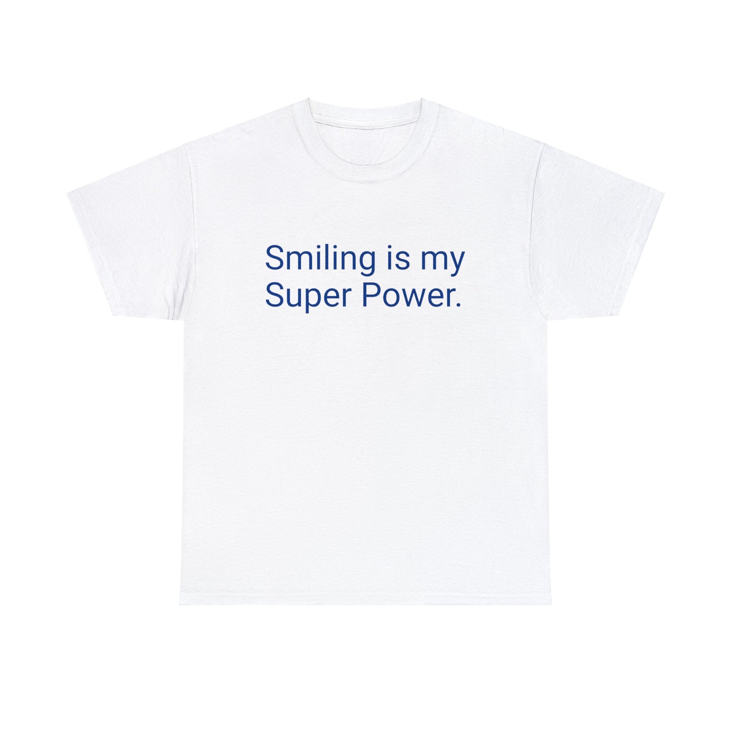 Smiling is my Super Power